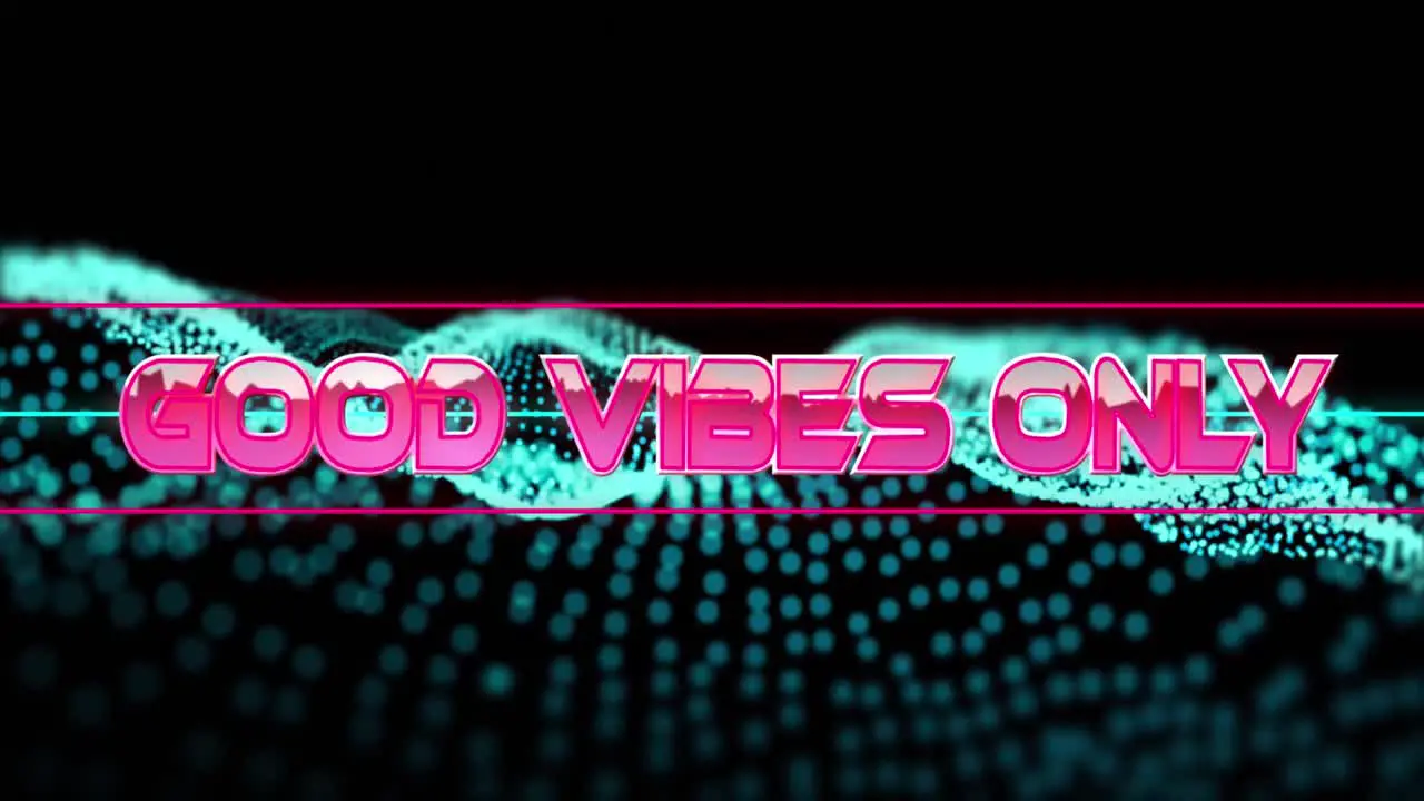 Animation of good vibes only over text in metallic pink letters with lines over green glowing mesh