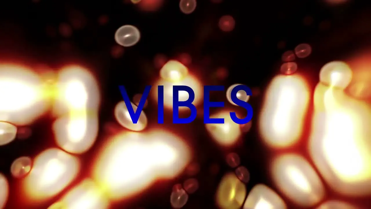 Animation of vibes text over light spots on black background