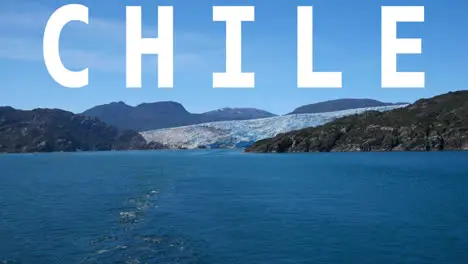 Shot Of Glacier And Landscape Overlaid With Animated Graphic Spelling Out Chile