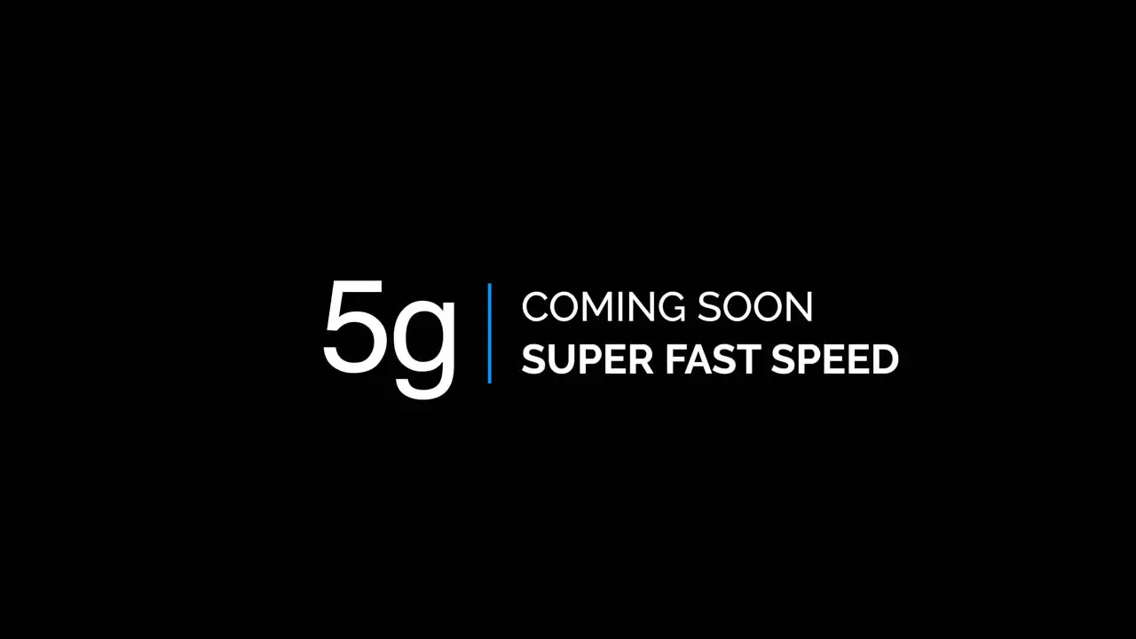 5g coming soon super fast speed