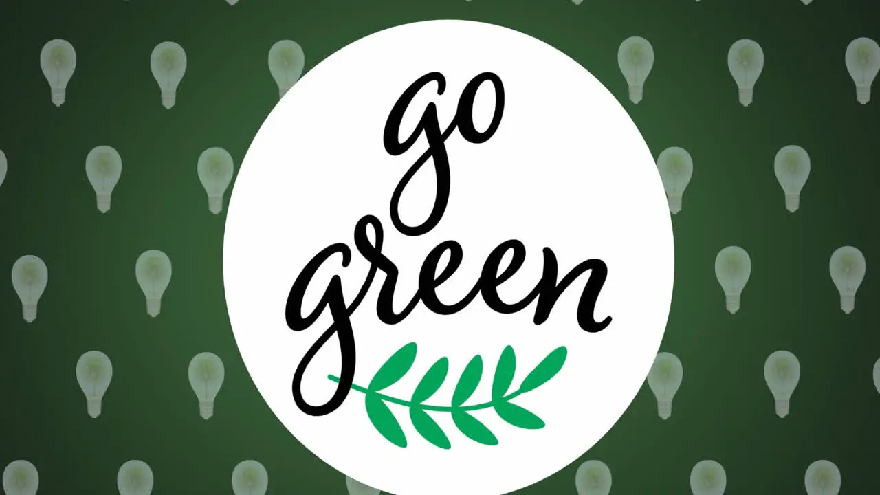 Animation of go green text banner over electric bulb icons in seamless pattern on green background