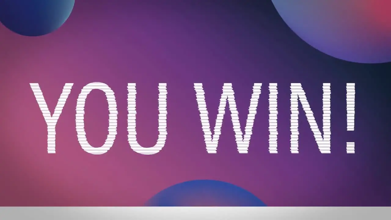 Animation of you win text with glitch over purple and blue balls on purple to pink background