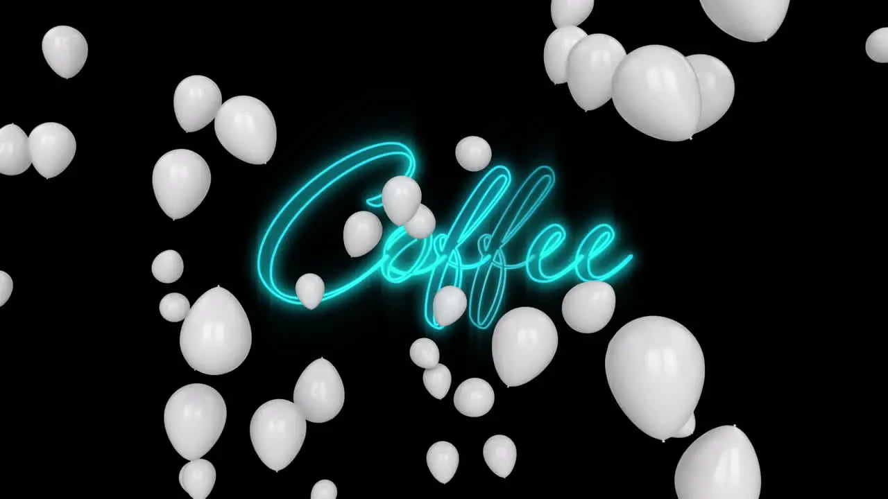 Animation of text coffee in blue neon letters with white balloons on black background