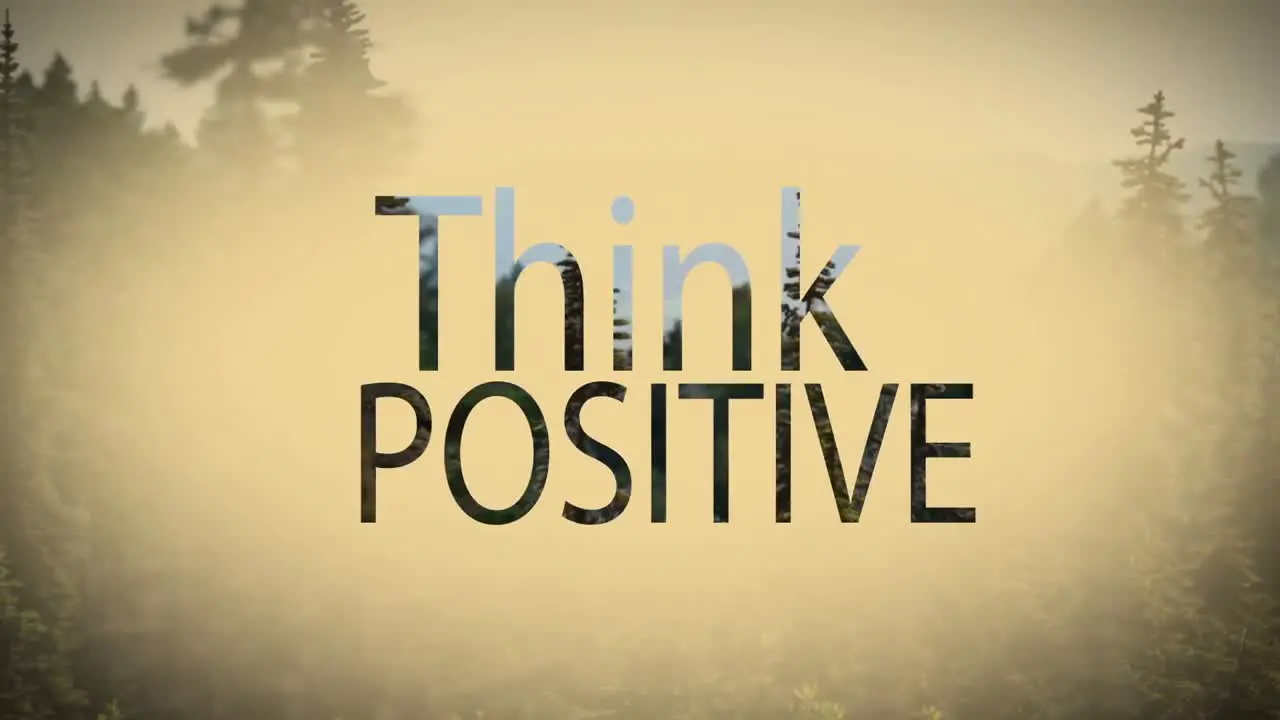 Digital composite video of think positive 