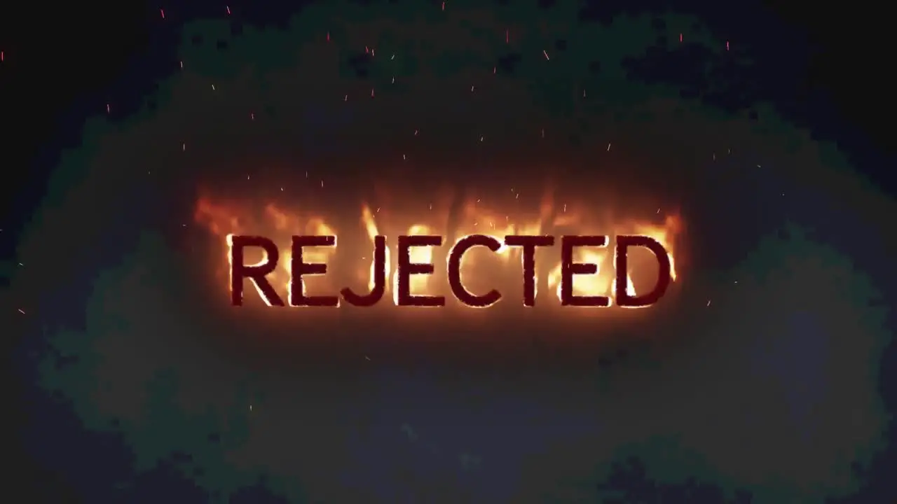 Animation of rejected text in burning flames over dark background