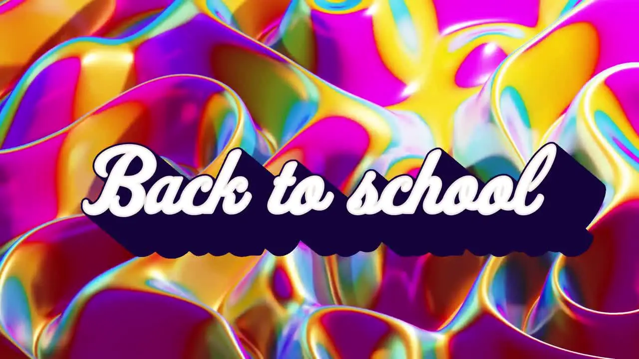 Digital animation video of back to school text against colorful metallic liquid motion background