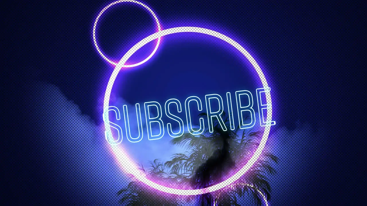 Animation of subscribe text in blue neon with pink neon circles over black palm tree on cloudy sky