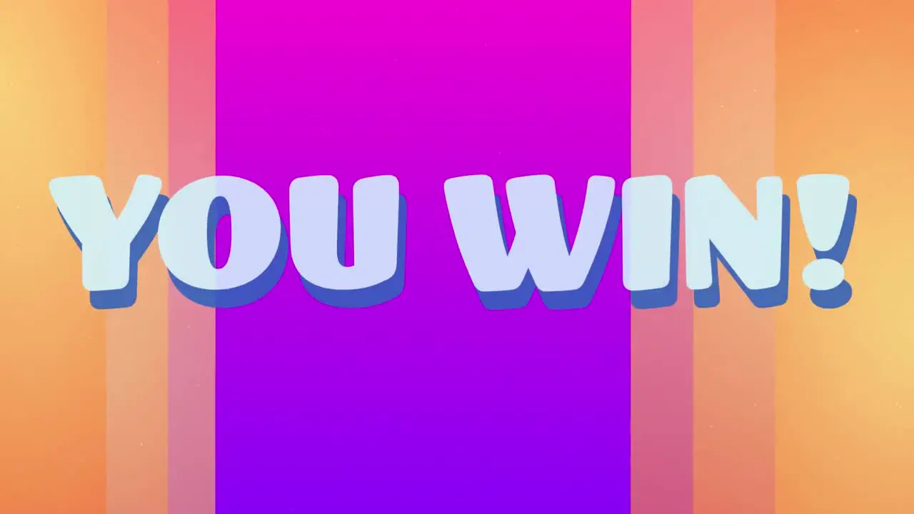 Animation of you win text over pink and orange background