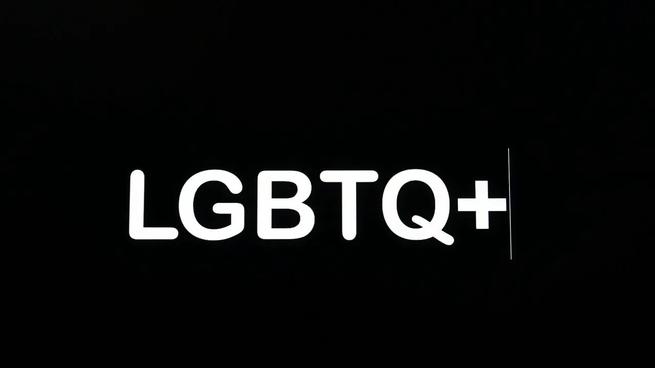 Typography appearing on the screen on a black background with the word LGBTQ