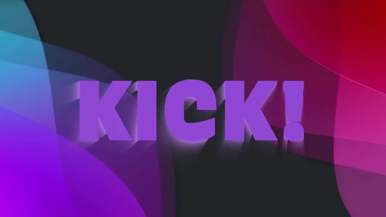 Animation of kick text and shapes on black background